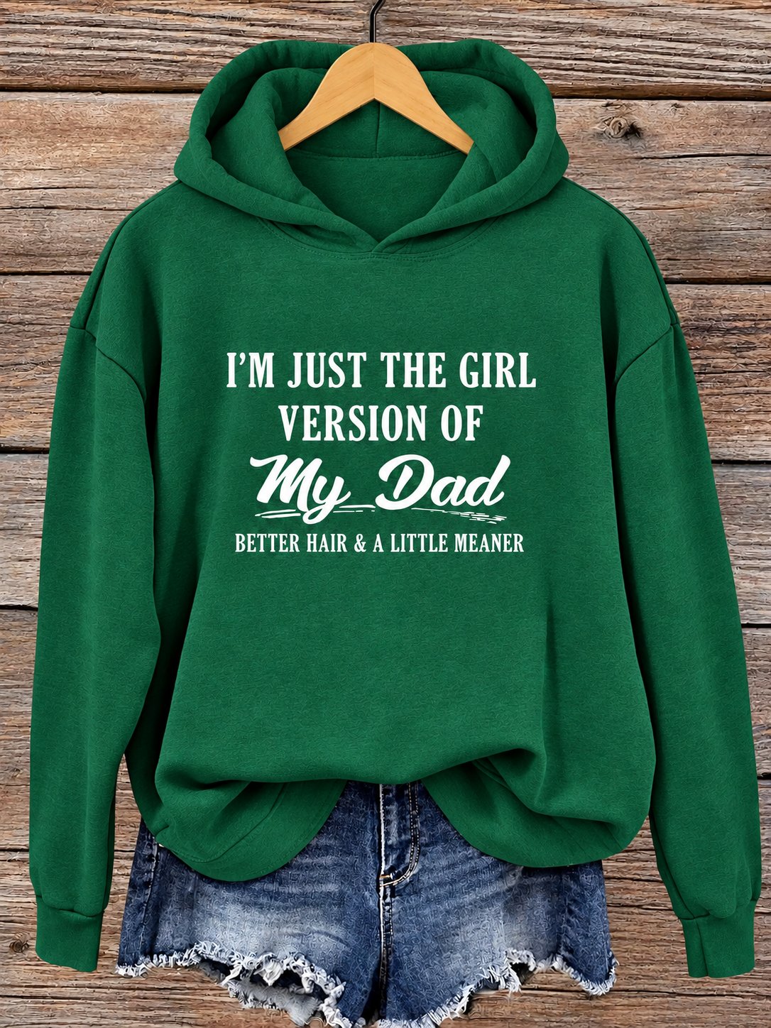 I'm Just The Girl Version Of My Dad Hoodie